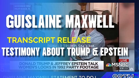 DOJ Releases Transcript of Ghislaine Maxwell Testimony