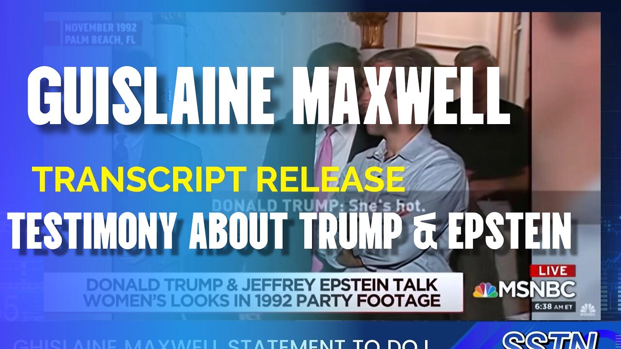 DOJ Releases Transcript of Ghislaine Maxwell Testimony