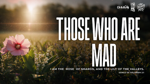 THOSE WHO ARE MAD | HOME COMING | DAG HEWARD-MILLS 2025