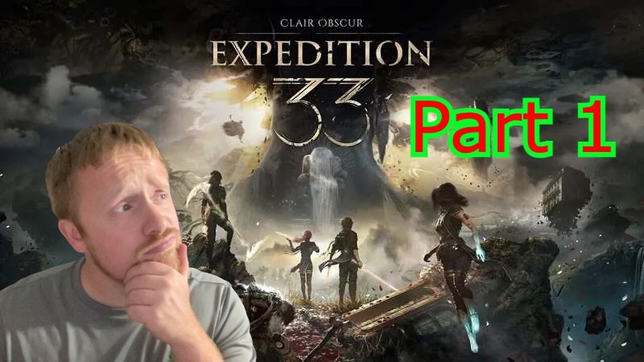 John Gets Playing - Clair Obscur Expedition 33 Part 4