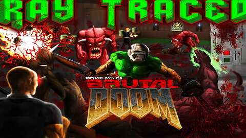🩸 Brutal Doom Ray Traced 🩸 ⛤ VK-Doom ⛤ Rip & Tear! 👿 Demon Slaying 👿