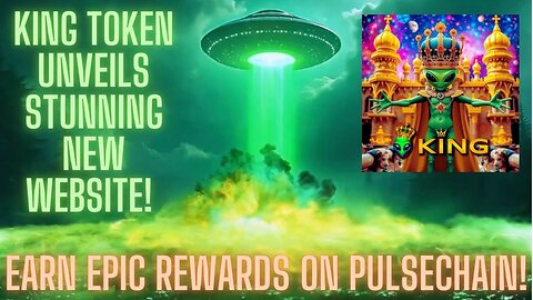 KING Token Unveils Stunning New Website! Earn EPIC Rewards On PulseChain!