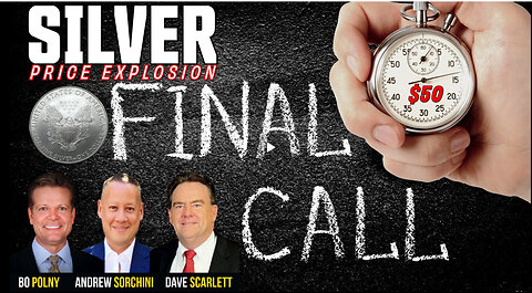 FINAL CALL #Silver ! Bo Polny, Andrew Sorchini, Dave Scarlett