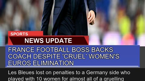 France Football Boss Backs Coach Despite Cruel W