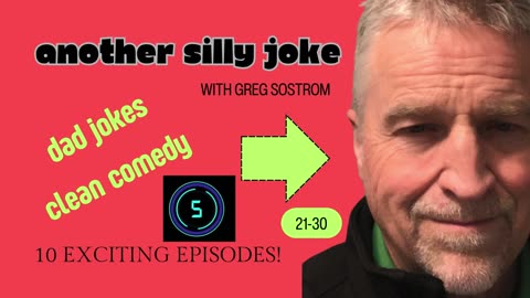 Another Silly Joke compilation-episodes 21-30 with Greg Sostrom