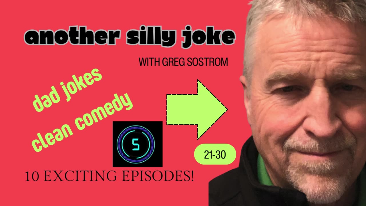 Another Silly Joke compilation-episodes 21-30 with Greg Sostrom