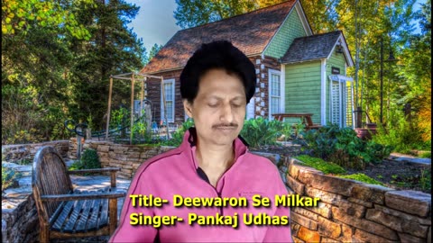 Deewaron Se Milkar दीवारों से मिलकर रोना Pankaj Udas with Lyrics