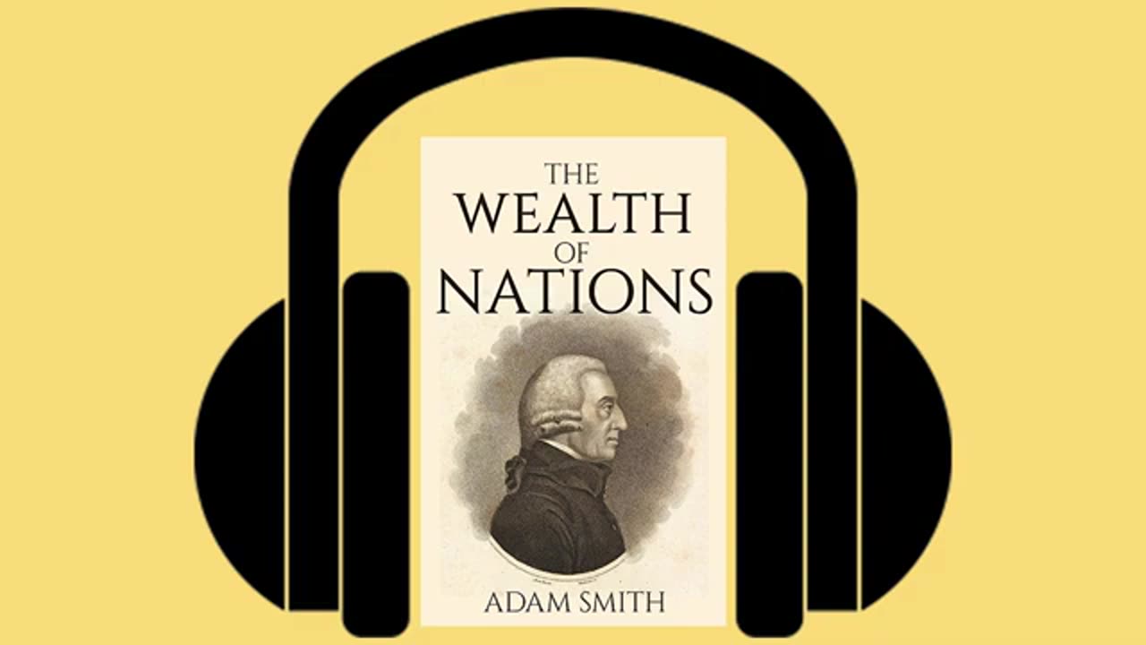 The Wealth of Nations by Adam Smith Full Audiobook