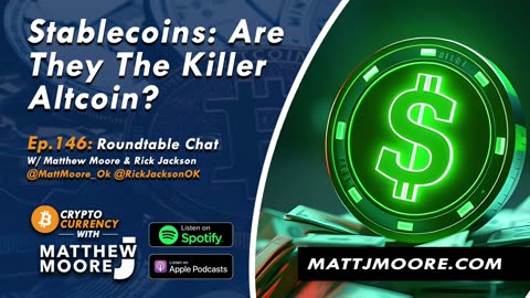 EP. 146: Stablecoins: Are They The Killer Altcoin? 