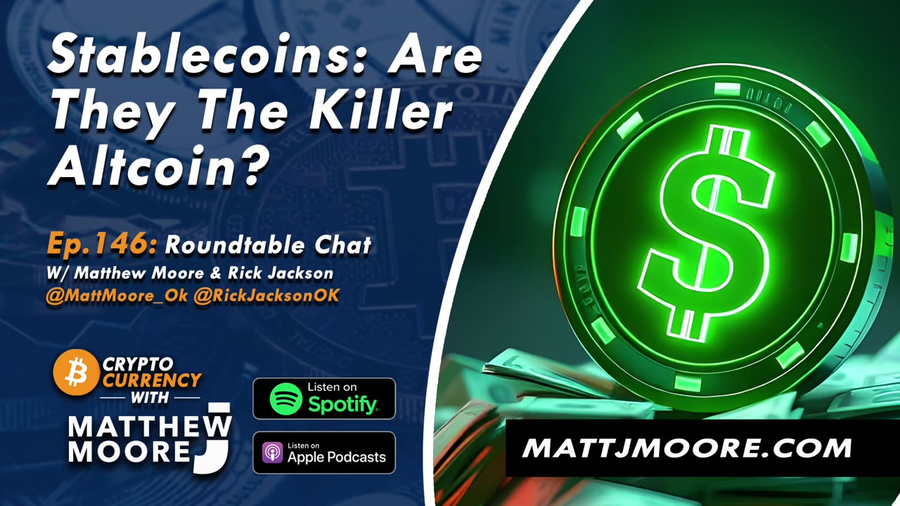 EP. 146: Stablecoins: Are They The Killer Altcoin?