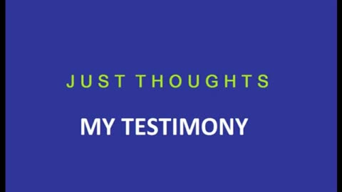 Just Thoughts - My Testimony (2014) Retro