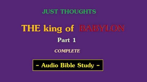 Just Thoughts - The king of Babylon Part 1 (2011) Retro