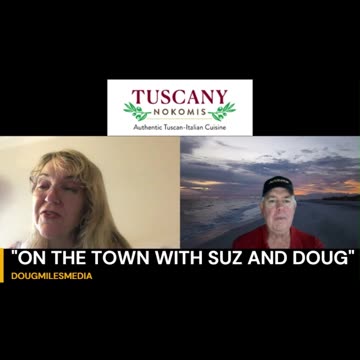SUZ AND DOUG VISIT TUSCANY OF NOKOMIS RESTAURANT!