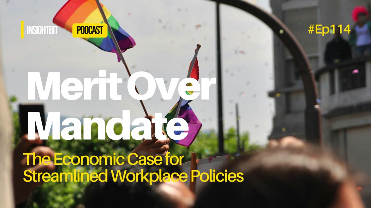Merit Over Mandate: The Economic Case for Streamlined Workplace Policies