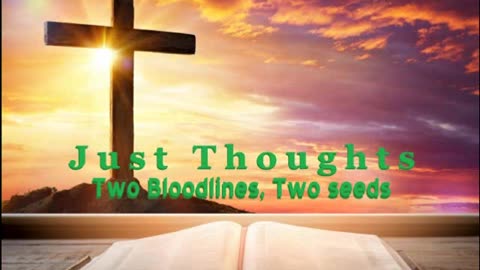 Just Thoughts - Two Bloodlines, Two Seeds (2023) Retro