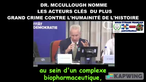 Le Dr McCullough nomme les acteurs clés du plus grand crime contre l'humanité de l'histoire.(S.T.F)