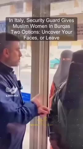 IN Italy burkas are against the law
