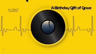A Birthday Gift of Grace-Song