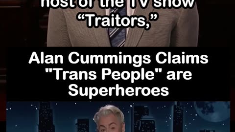 Alan Cummings Claims "Trans People" are Superheroes