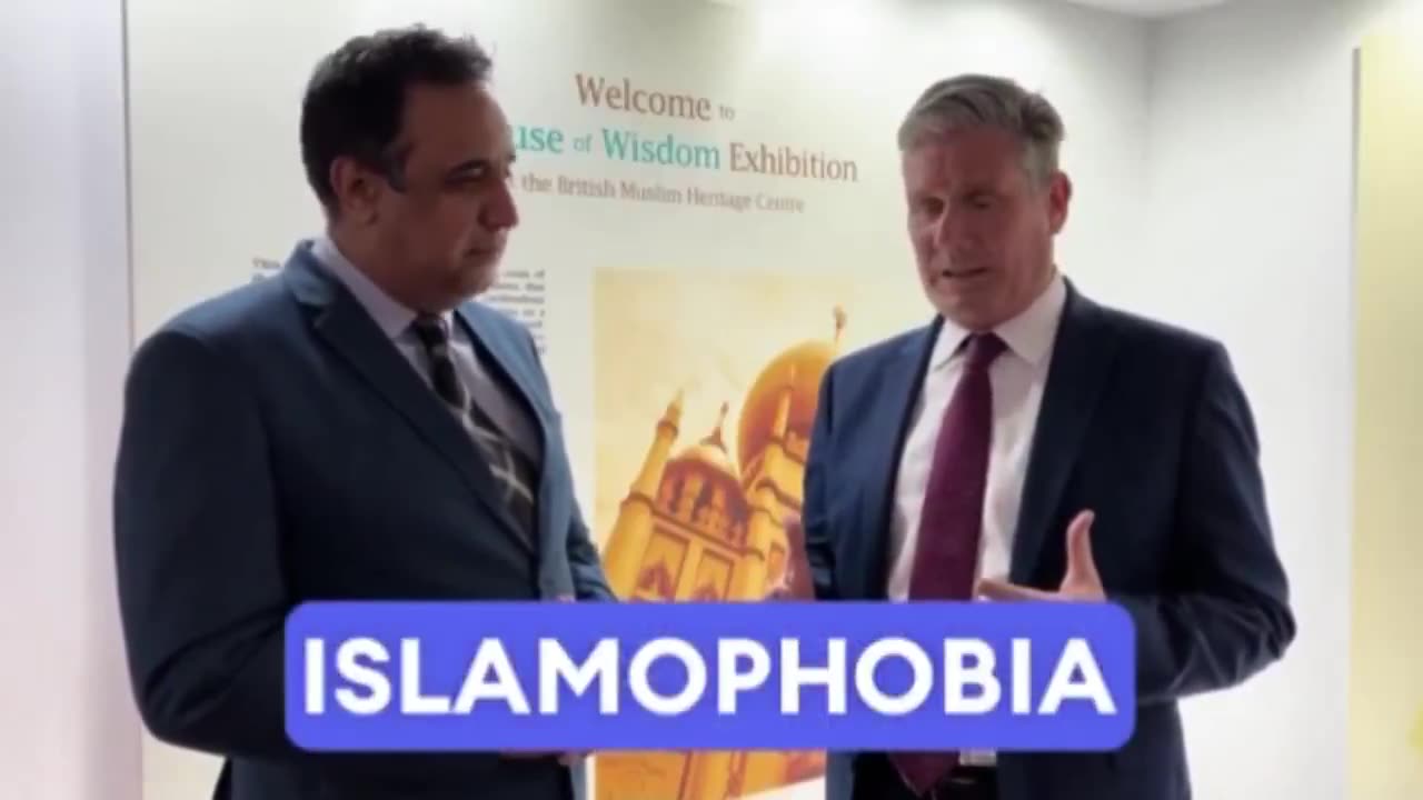 Keir Starmer reiterates that the problem in England and Europe is Islamophobia.