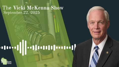 Sen. Johnson on The Vicki McKenna Show 9.22.25