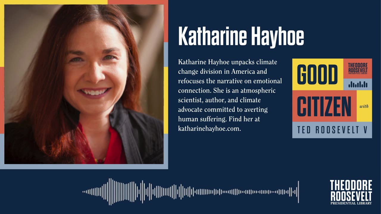 Good Citizen Ep. 31 with Katharine Hayhoe
