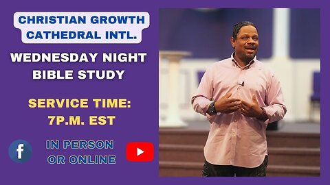 C.G.C. Wednesday Night Bible Study (January 14th 2025)