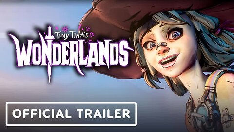 Tiny Tina’s Wonderlands – Official Launch Trailer