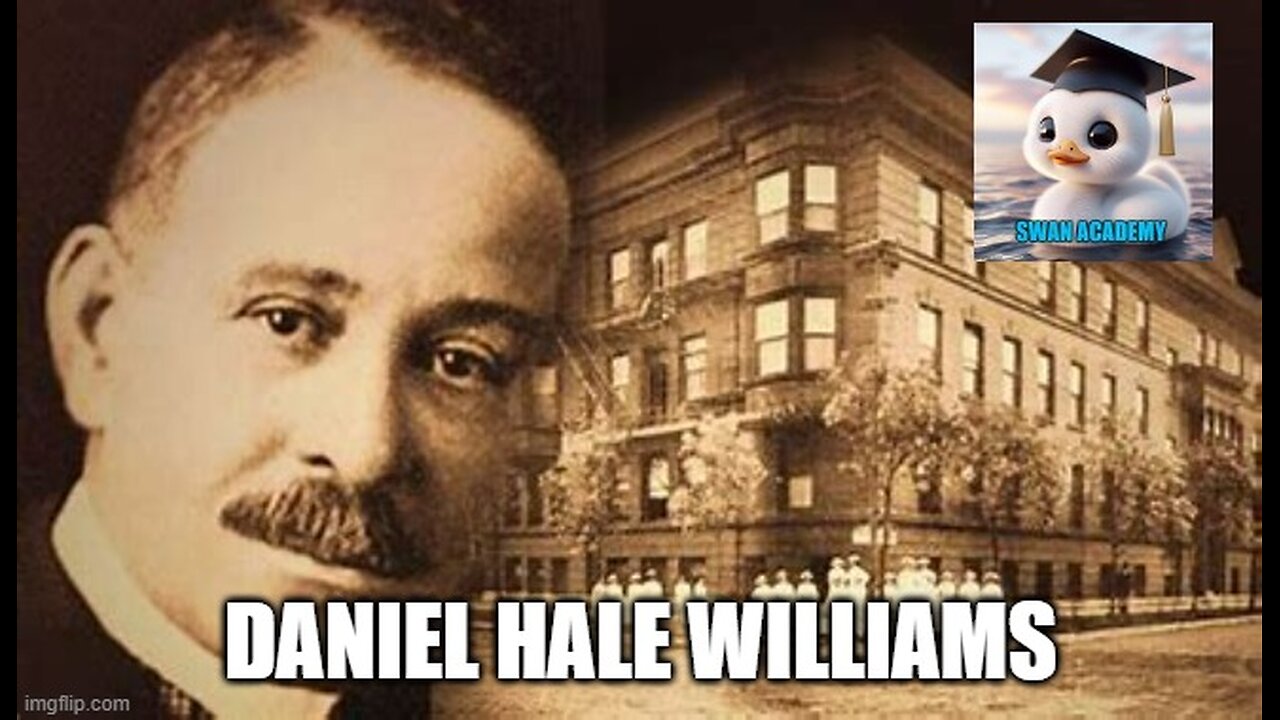 Daniel Hale Williams: : Pioneering Heart Surgeon