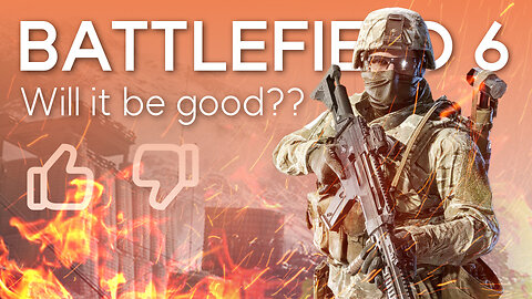 Battlefield 6 | Will it be good...