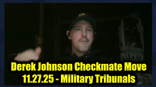 Derek Johnson Checkmate Move 11.27.25 - Military Tribunals