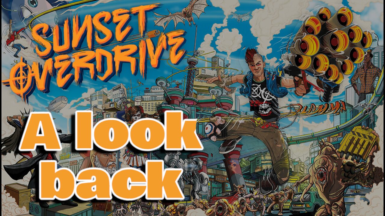 A Look Back: Sunset Overdrive