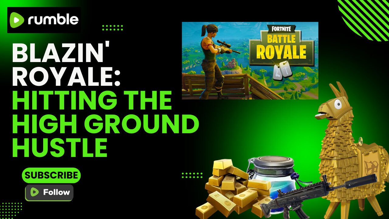 BLAZIN' ROYALE: HITTING THE HIGH GROUND HUSTLE