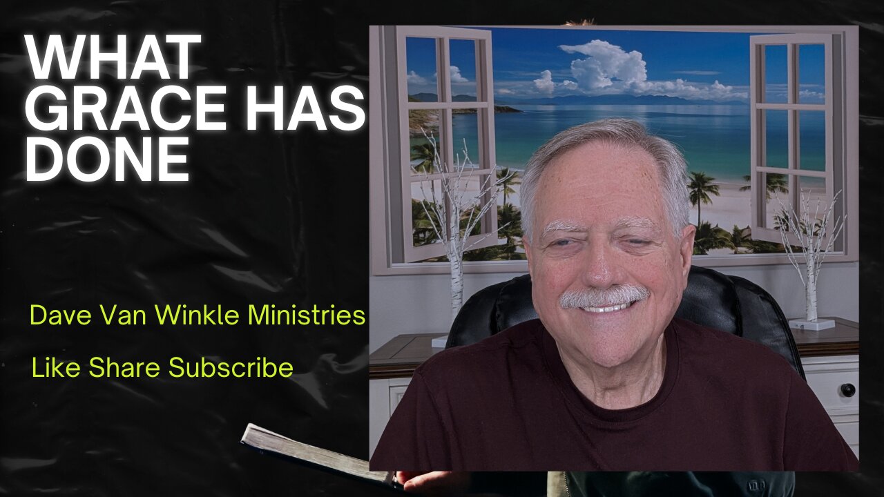 What Grace Has Done