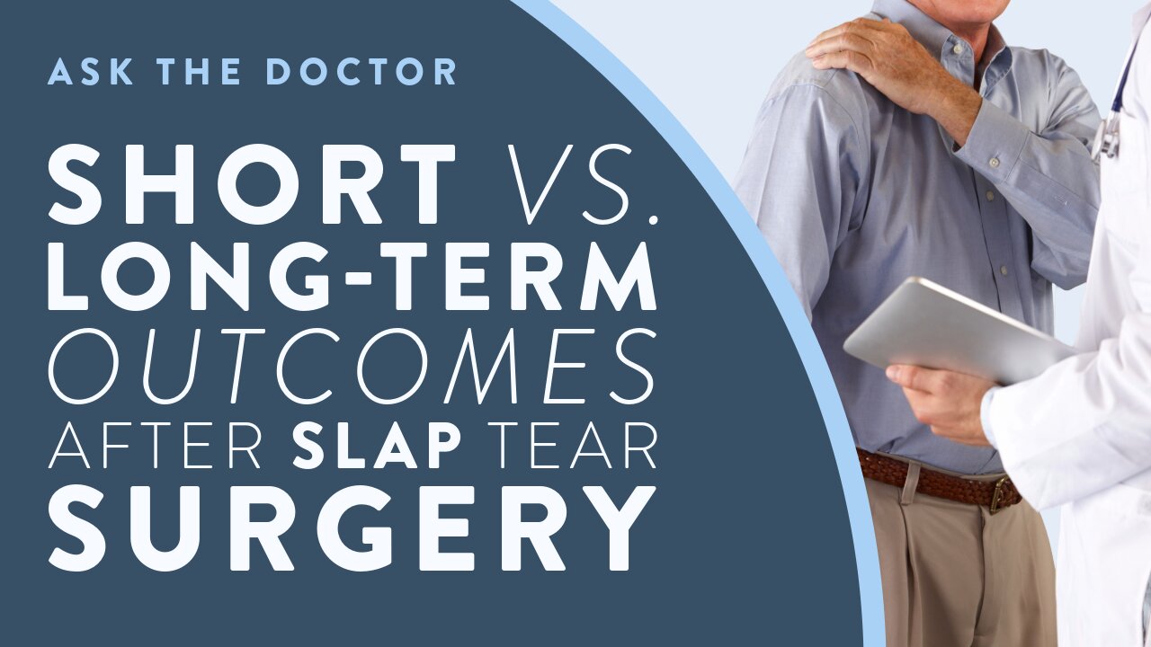 Short vs. long-term outcomes after SLAP tear surgery
