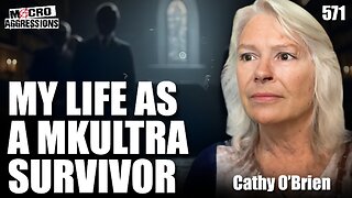#571: My Life As A MKULTRA Survivor | Cathy O’Brien