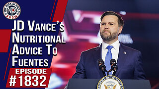 JD Vance’s Nutritional Advice To Fuentes | The Nick Di Paolo Show #1832