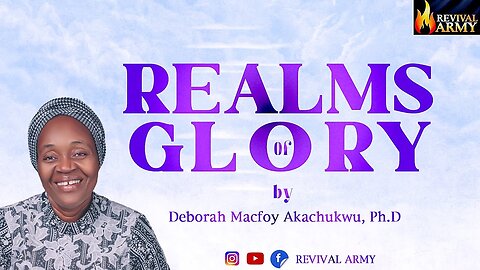 REALMS OF GLORY DEBORAH MACFOY AKACHUKWU, Ph.D