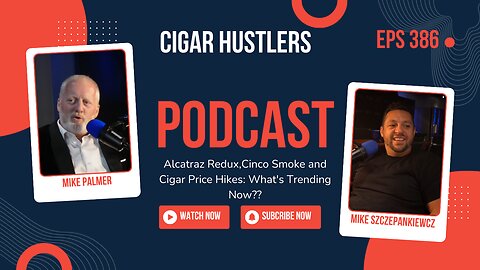 Alcatraz Redux, Cinco de Smoke, and Cigar Price Hikes: What’s Trending Now?