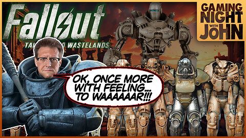 🎮GAME NIGHT! 🎮 | FALLOUT - TALE OF TWO WASTELANDS: PART 26!
