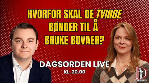 Bønder raser mot Bovaer – og venstresiden raser mot Document | Dagsorden LIVE 6. juni