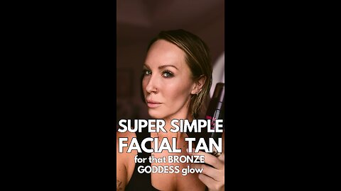 Super Simple Facial Tan