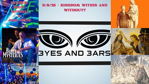 9/8/25 - Kingdom Within and Without? (w/ Scott and John of Bible Mysteries)