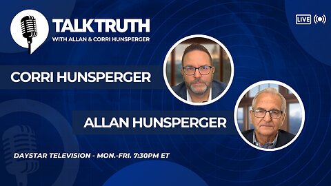 Talk Truth 03.24.25 - Allan & Corri Hunsperger