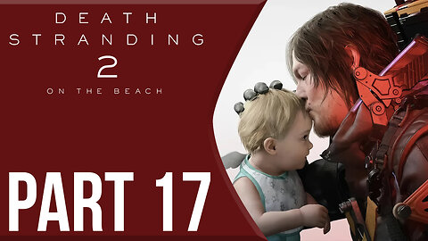 M.U.L.E.s Ain't Nothing | Death Stranding 2: On The Beach Part 17