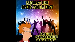 REQUEST LINE OPENS 730PM EST. THURS THUNDERDOME