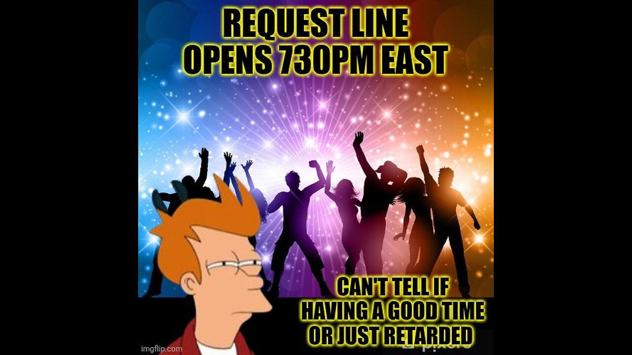 REQUEST LINE OPENS 730PM EST. THURS THUNDERDOME