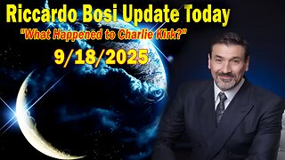 Riccardo Bosi Update Today 09.18.25: "What Happened to Charlie Kirk?"