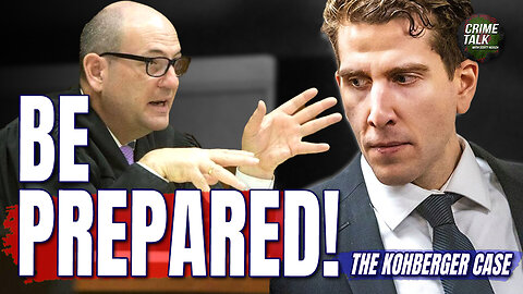 Judge in Kohberger Case Warns: Be Prepared!
