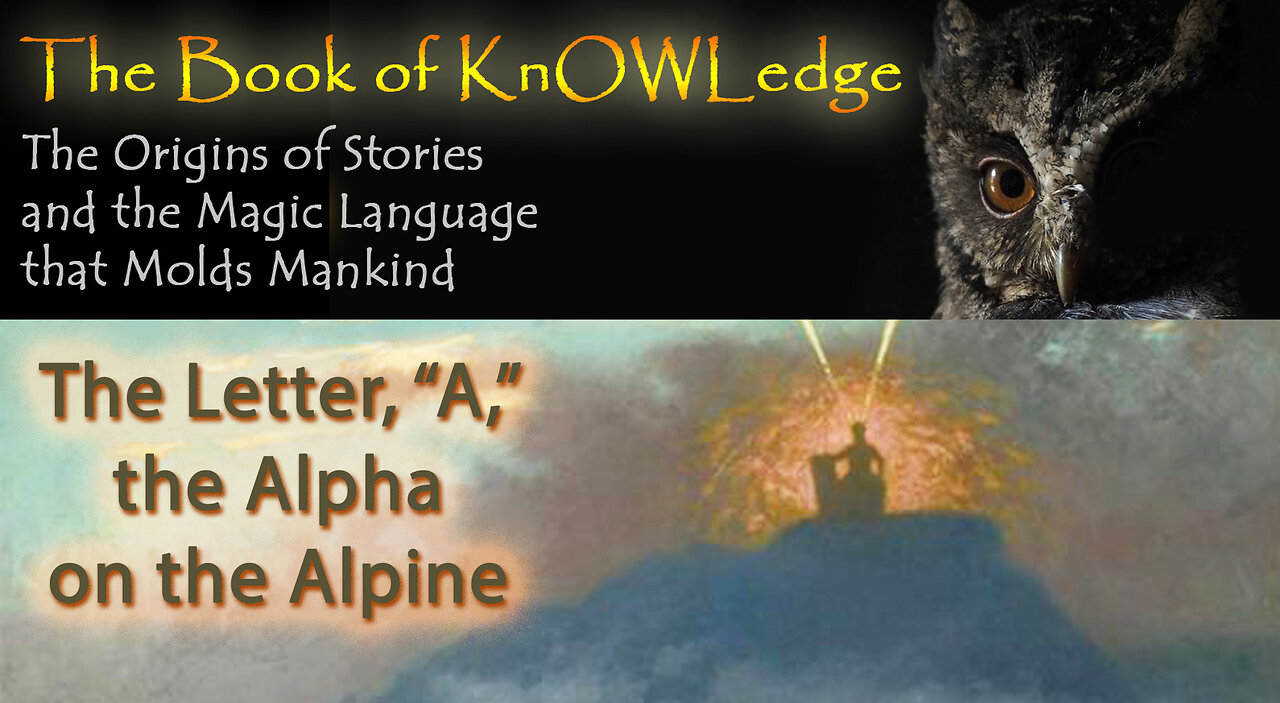 The Letter, "A," the Alpha on the Alpine